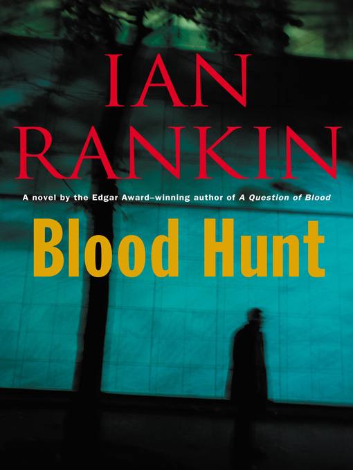 Title details for Blood Hunt by Ian Rankin - Wait list